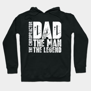 Dad The Man The Chiropractor The Legend Hoodie